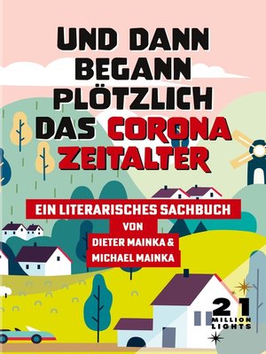 cover image of Und dann begann plötzlich das Corona Zeitalter